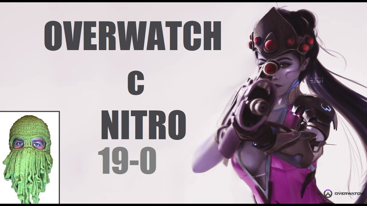 Роковая вдова 190 и Хандзо от нитро в Overwatch YouTube