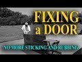 How to fix a sticking and rubbing door