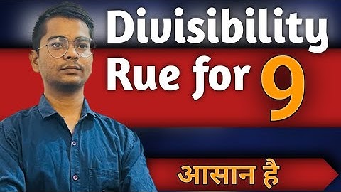 Divisibility rule for 9 | Easy fast trick divisibility test for 9