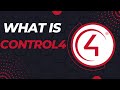 What is Control4???