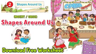 Shapes Around Us Class 2 Mathematics full lesson explanation. Free Worksheets.