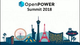 OpenPOWER Summit 2018