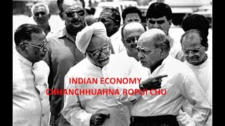 INDIA ECONOMY CHHANCHHUAHNA ROPUI CHU!(PV Narasimha Rao leh Dr Manmohan Singh te zinkawng)