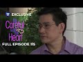 Full Episode 115 | Be Careful With My Heart