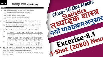 Class 10 Optional Maths | Chapter-8 Statistics:( तथ्याङ्क शास्त्र) Excerise-8.1 Solution | New 2080