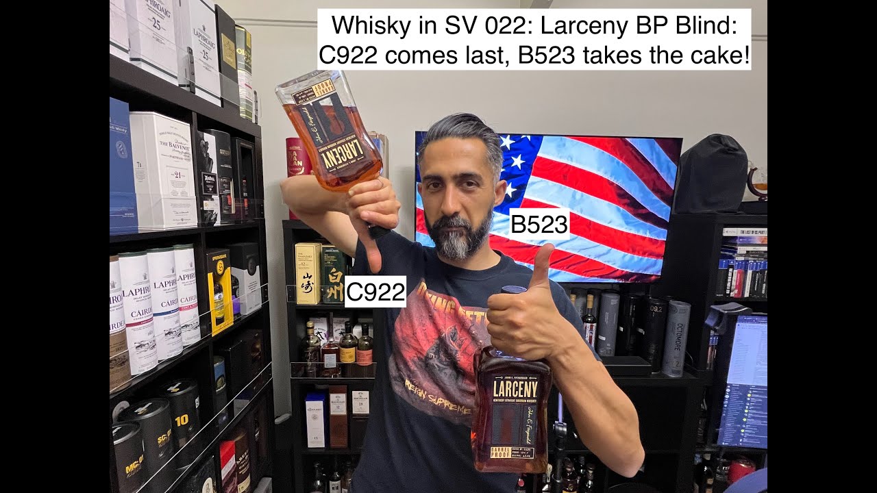 #WhiskyInSV 022: Larceny Barrel Proof Blind C922 loses B523 takes the ...