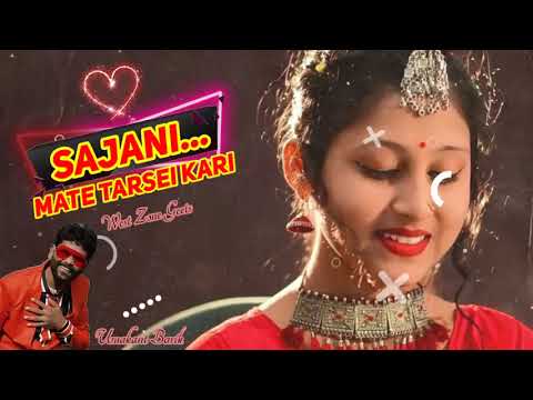 Sajani Mate Tarsei Kari Maela  Umakant Barik  New Sambalpuri Song  West Zone GeetsFull audio