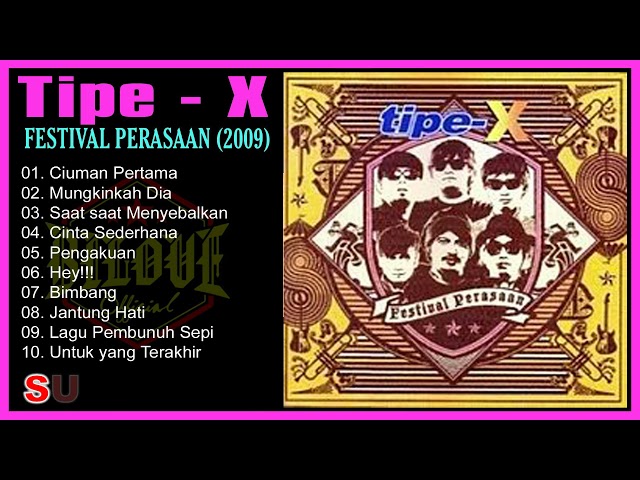 Tipe-X - Festival Perasaan (2009) Full Album class=