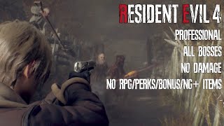 Resident Evil 4 Remake: ALL BOSSES  Professional No Damage [PC]