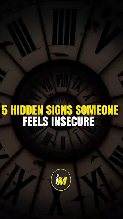 6 Hidden signs someone feels insecure #psychology