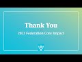 2022 Federation Core Thank You Video