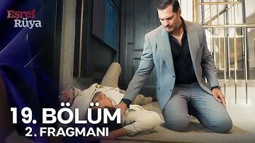 Eşref Rüya 19. Bölüm 2. Fragmanı | Eşref Dinçeri Öldürdün Sen!