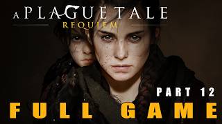 A Plague Tale: Requiem Part 12