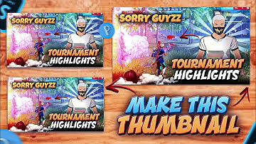 How To Make Thumbnail Of Tournament Highlight Thumbnail Like @killerff, @Tsg Legend , @Tsg Ojasvi