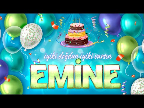 İyi ki Doğdun EMİNE - İsmine Özel Doğum Günü Şarkısı ( 2022 Yeni )