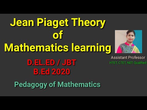 Jean Piaget Theory of Mathematics learning | D.El.Ed Exam Notes | Pedagogy of Mathematics
