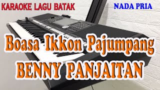 Download lagu BOASA IKKON PAJUMPANG ll KARAOKE BATAK ll BENNY PA... mp3