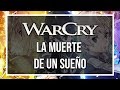 Warcry La Muerte de un Sueño