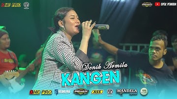 DENIK ARMILA || KANGEN -[ LIVE PEMUDA MANGIR BERSATU ] Ft One Pro