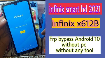 Infinix smart hd 2021 frp bypass Android 10 without pc | infinix x612B frp google account bypass