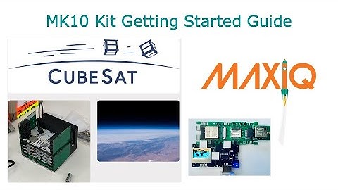 MaxIQ Space MK10 kit getting started guide