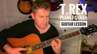 T.Rex Planet Queen - Guitar Lesson &amp; Chords