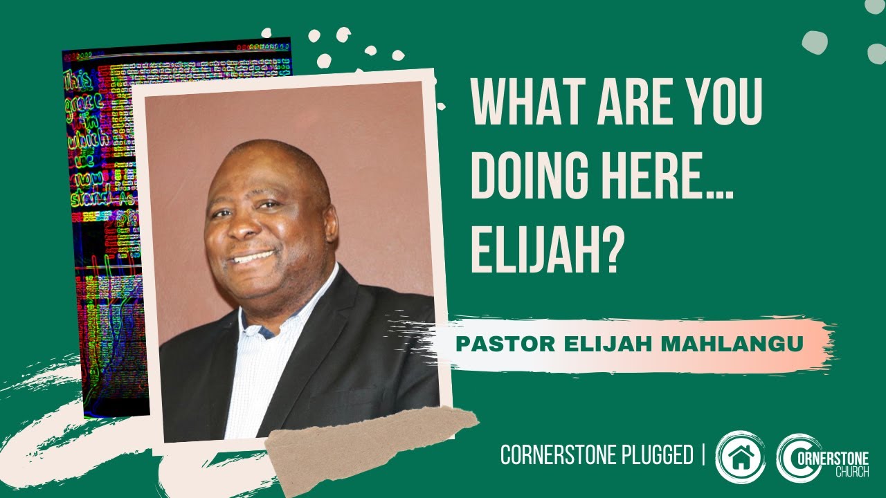 What Are You Doing Here Elijah Ps Elijah Mahlangu 17 May 2020