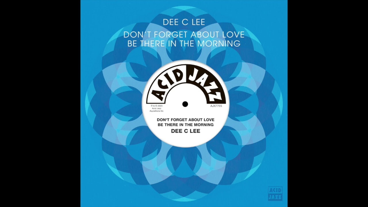 Dee C. Lee - 'Be There In The Morning' - YouTube