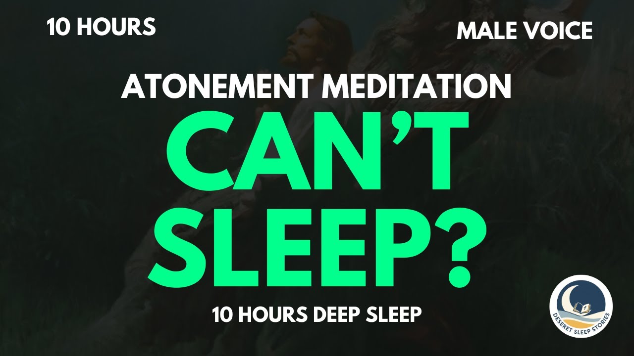 Can't Sleep? Atonement Meditation (10 Hours Deep Sleep)