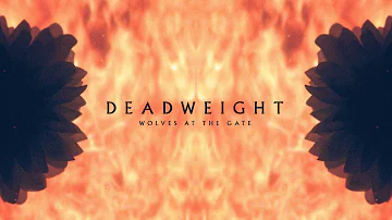 Wolves At The Gate - Deadweight