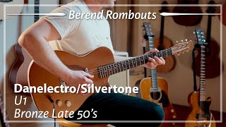 Danelectro Silvertone U1 Bronze Late '50s played by Berend Rombouts | Demo