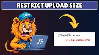 How to Restrict File Upload Size in Javascript
