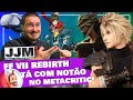 Final fantasy vii rebirth t com noto no metacritic  jornal jogatina maneira