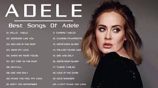 Adele Greatest Hits Full Album 2021 - Hello, Someone Like You, Rolling In The Deep, Send My Love