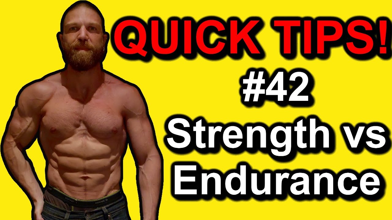 Quick Tips 42 STRENGTH TRAINING vs ENDURANCE TRAINING Fast Twitch vs