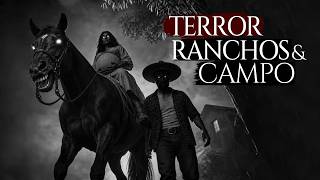 1 HORA DE TERROR EN RANCHOS Y PUEBLOS ( 3 HISTORIAS DE TERROR REAL DEL CAMPO)
