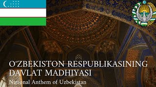 🇺🇿 Oʻzbekiston Respublikasining Davlat Madhiyasi - National Anthem of Uzbekistan