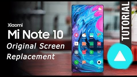 Xiaomi Mi Note 10 Original Screen LCD Replacement / udskiftning af den originale skærm