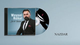 Weysel Rohat - Nazdar