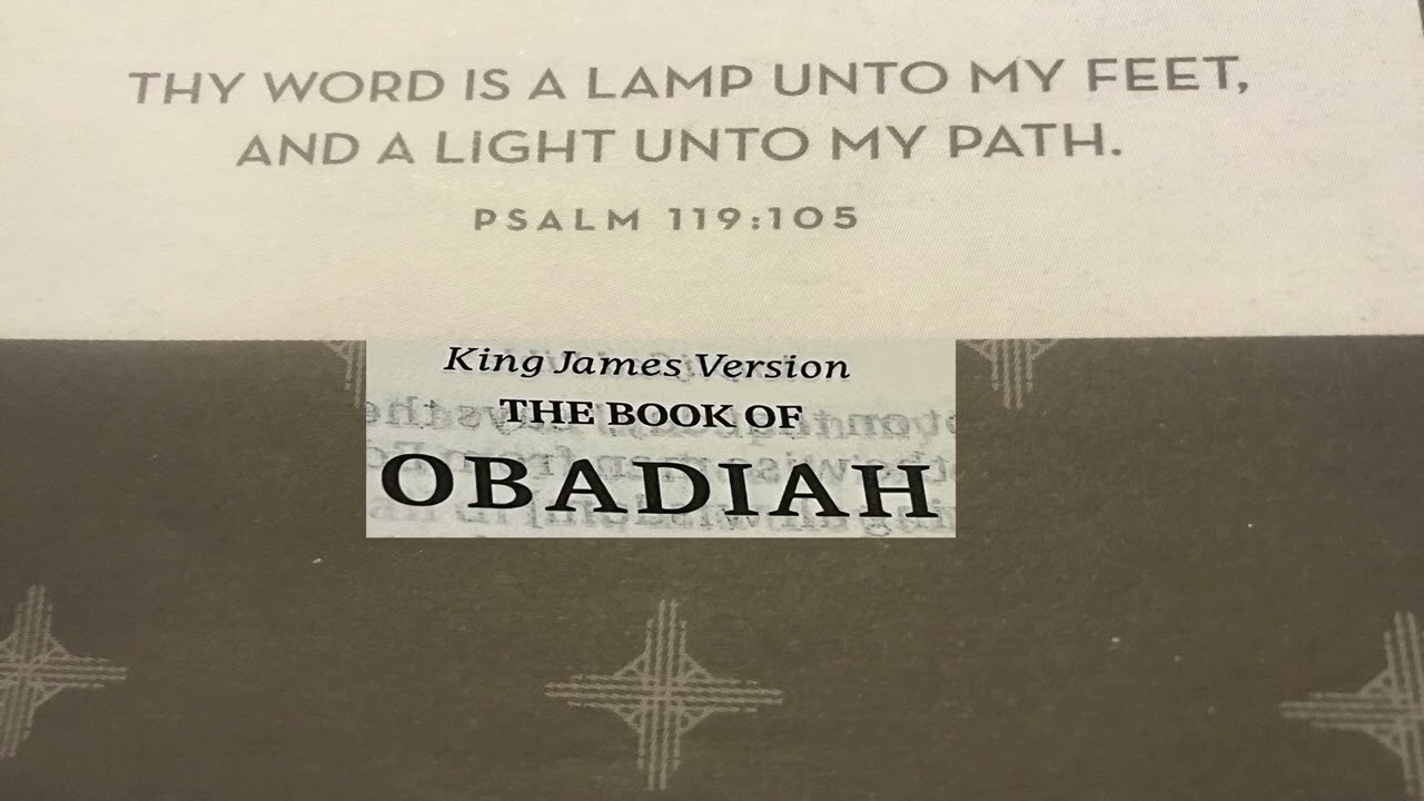 King James Version (KJV) Audio Holy Bible - Old Testament - Obadiah - Chapter 1