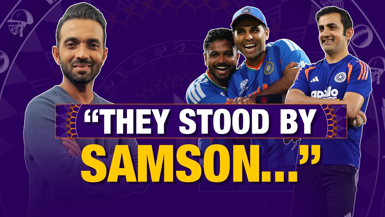 Credit to SKY & Gambhir for not giving up on Samson: Ajinkya Rahane