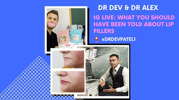 DR DEV & DR ALEX: WHAT YOU SHOULD HAVE BEEN TOLD ABOUT LIP FILLERS!