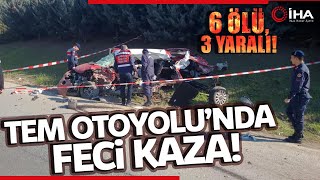 Silivri TEM Otoyolu'nda Trafik Kazası: 6 Ölü, 3 Yaralı