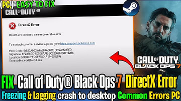 🛠️Fix Black Ops 7 DirectX Error Problem Solved! | Crashing, Freezing & Not Launching on PC