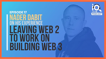 EP17   Nader Dabit on Moving from Web 2 to Web 3