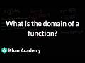 What is the domain of a function? | Math | Khan Academy (IN accent)