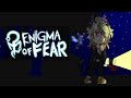Just What Makes Fear Just What Makes Fear