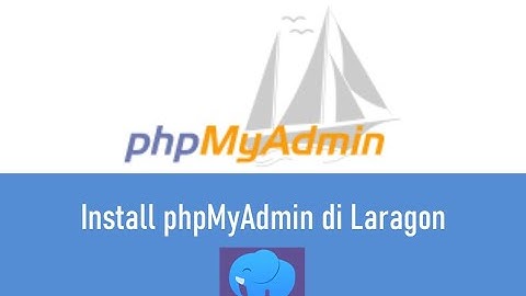 Thêm công cụ phpmyadmin cho laragon, hướng dẫn dử dụng phpmyadmin  - đơn giản, dễ làm