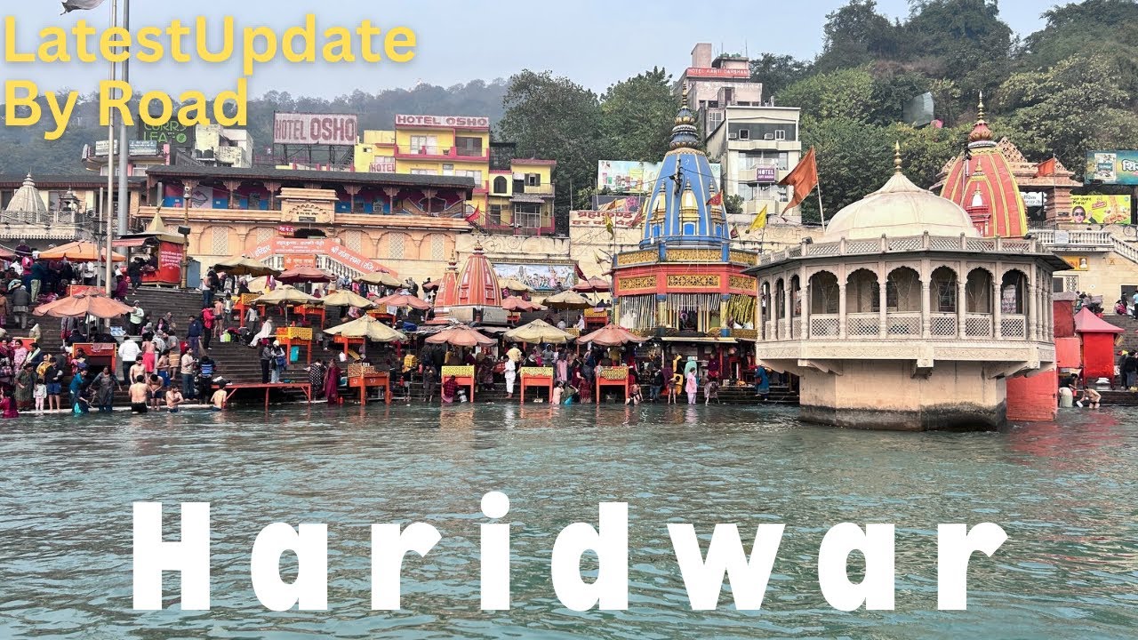 हरिद्वार : अभी के ताज़ा दर्शन।हर की पौड़ी।Haridwar latest video | Haridwar live | Delhi to Haridwar