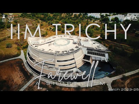 "Farewell'25" | Short Film Tribute to the Batch of 2023–25 | IIM Tiruchirappalli - video from IIM Trichy